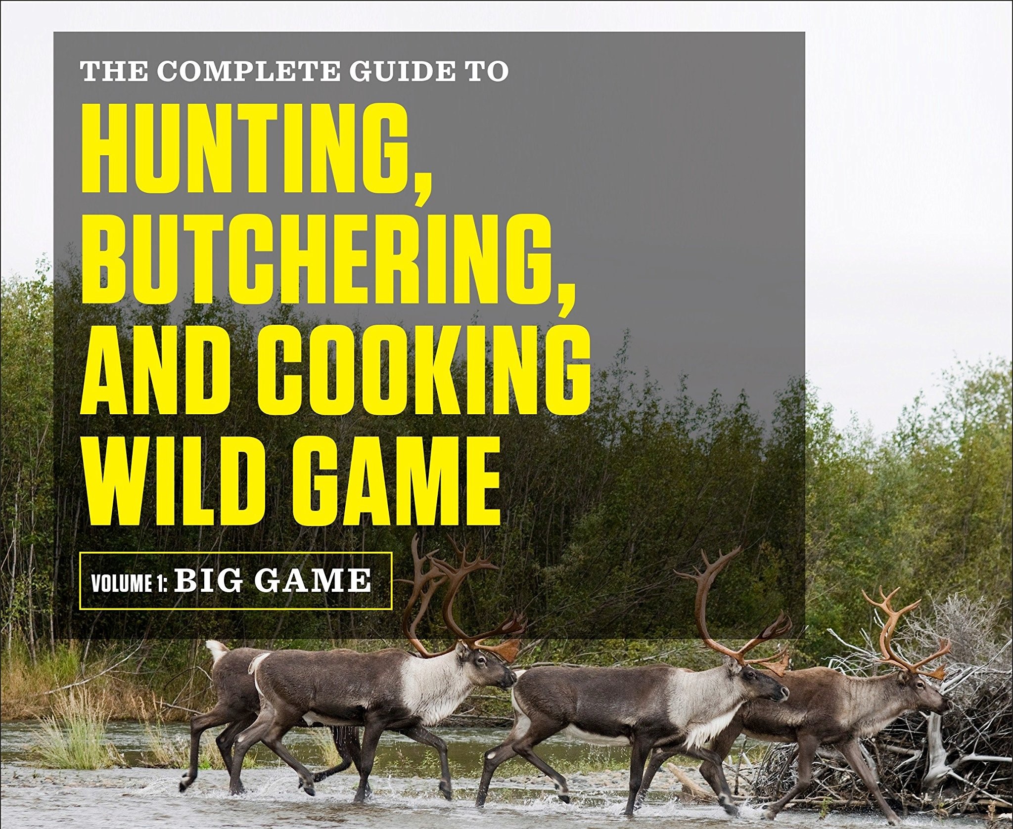 Book Review: Steven Rinella’s Complete Guide to Hunting